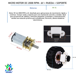 MICRO MOTOR DC 2000 RPM- 6V + RUEDA + SOPORTE